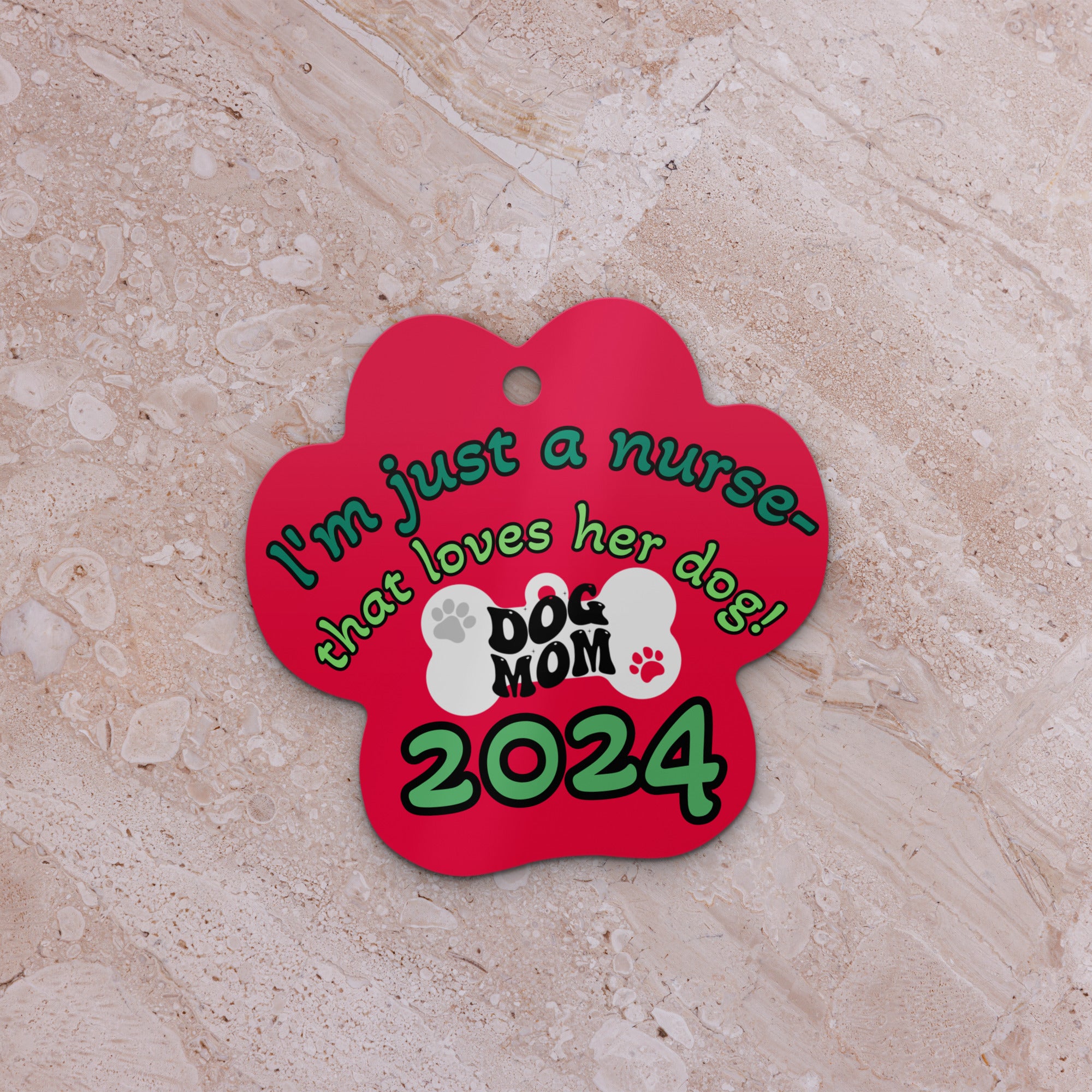 I'm Just a Nurse that loves her Dog (Dog Mom 2024) - Nurse Christmas Ornament (Metal)