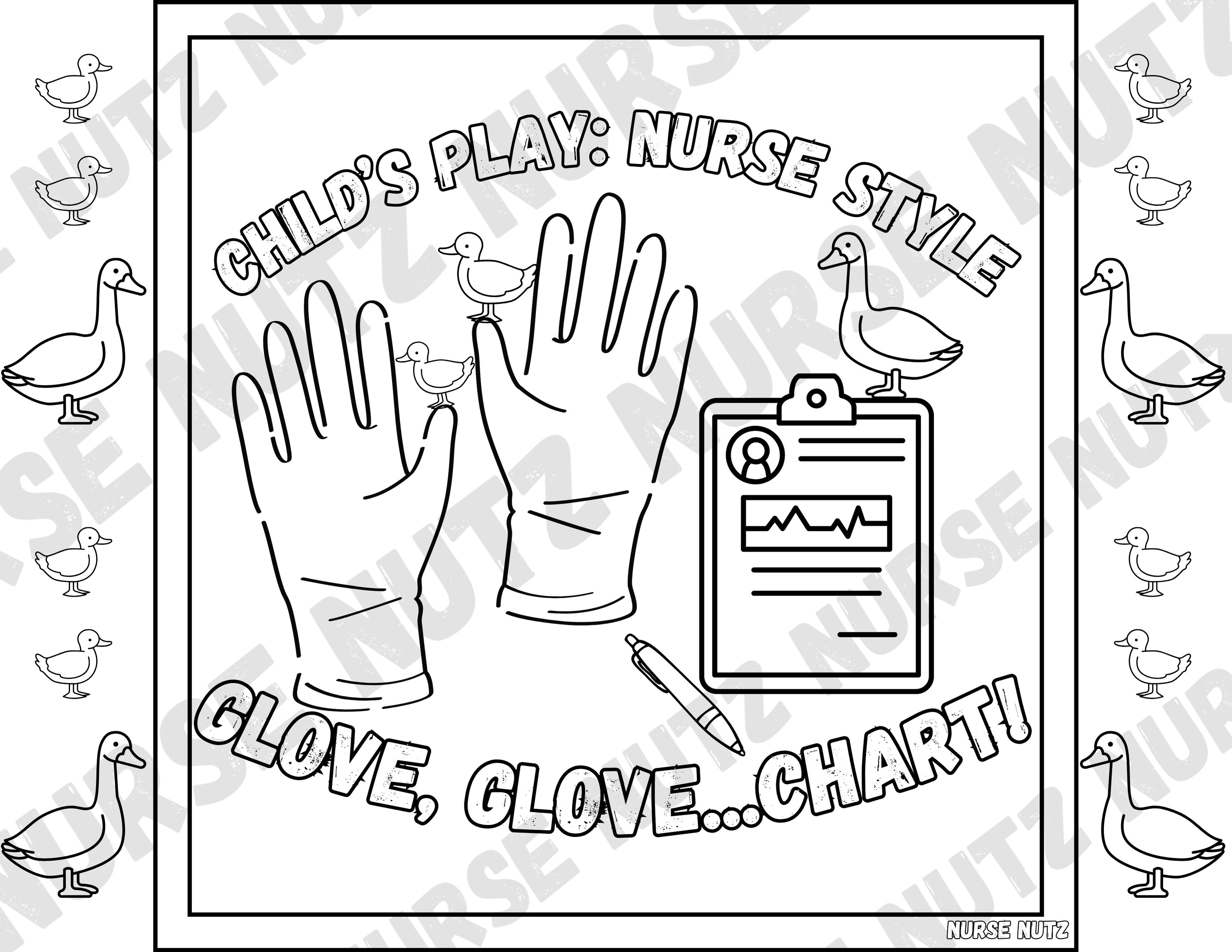 Child's Play - Nurse Style: Glove, Glove...Chart! - Nurse Coloring Page