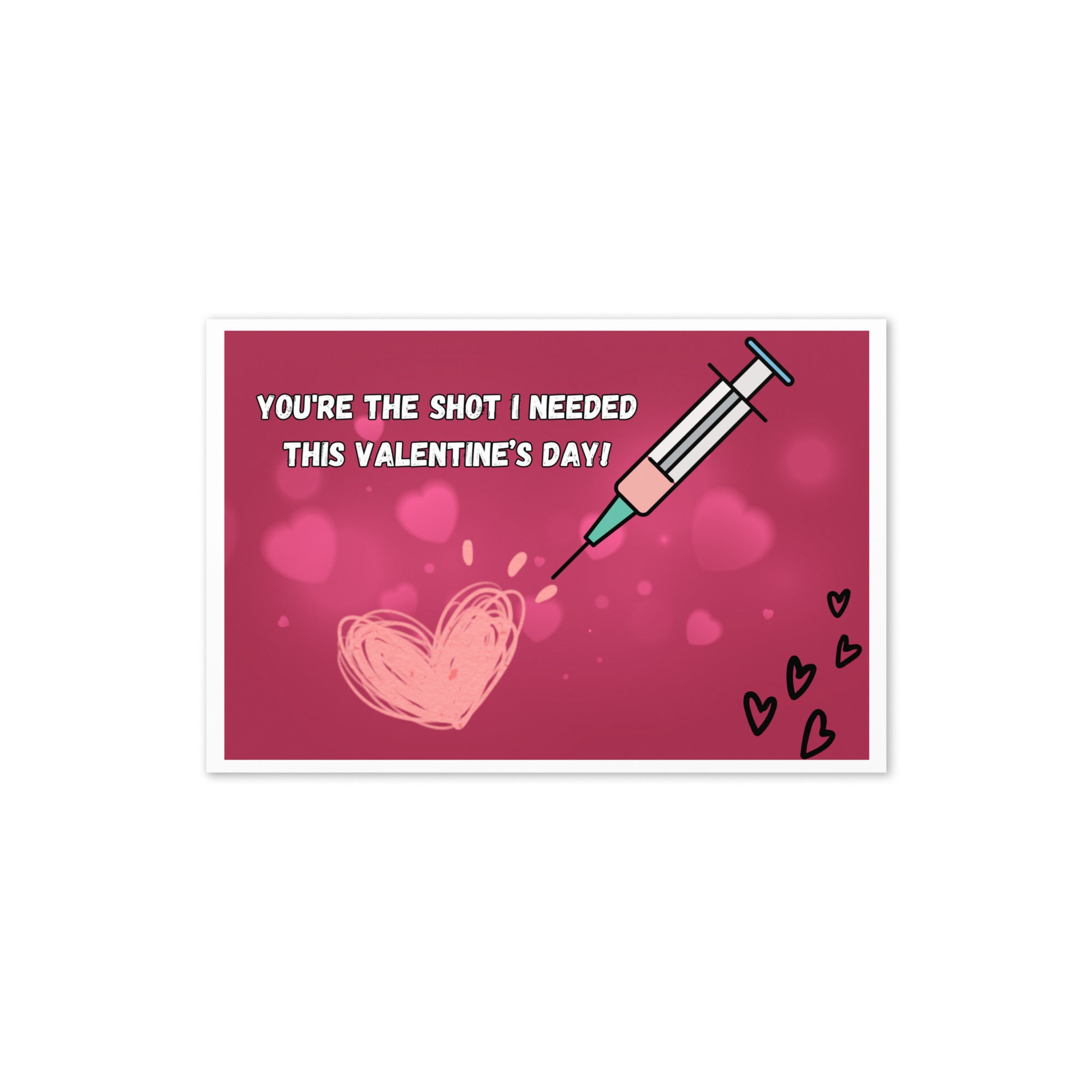 You're the Shot I Needed: Valentine’s Day Card for Nurses