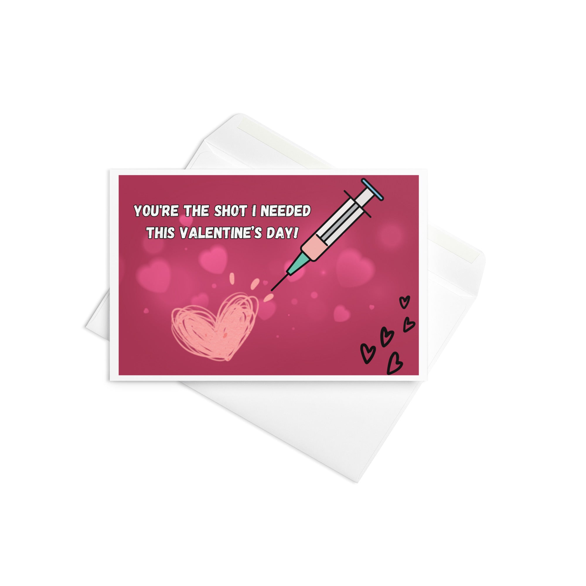 You're the Shot I Needed: Valentine’s Day Card for Nurses