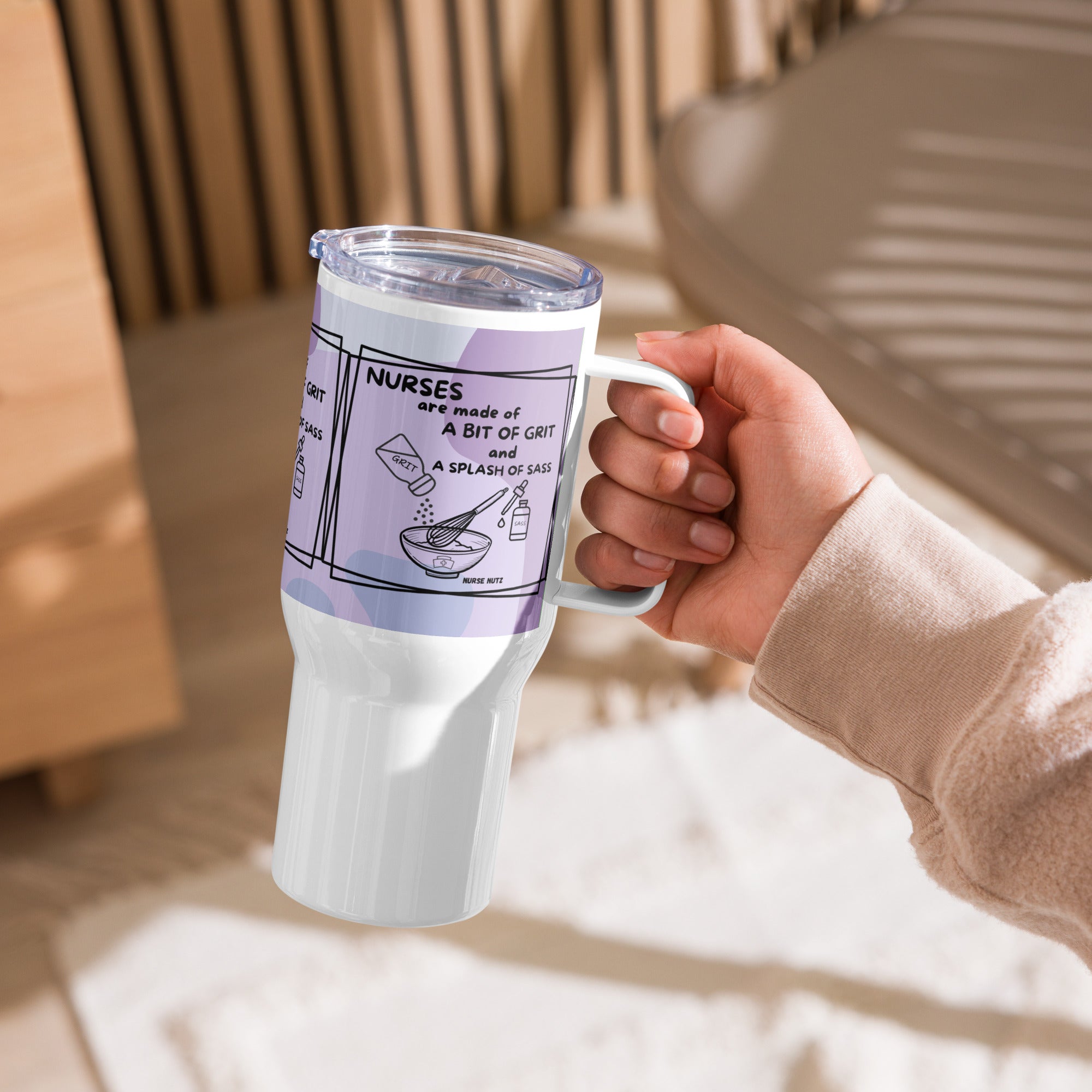 Nurses are Made of a Bit of Grit & a Splash of Sass - Nurse Tumbler (Travel Mug) With Handle